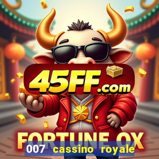 007 cassino royale filme completo em portugues